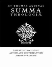  SUMMA THEOLOGIAE: VOLUME 46, ACTION AND CONTEMPLATION: 2A2AE. 179-182